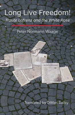 Peter Normann Waage - Long Live Freedom!, Häftad