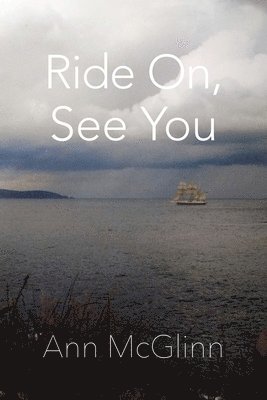 Ann McGlinn - Ride On, See You, Häftad