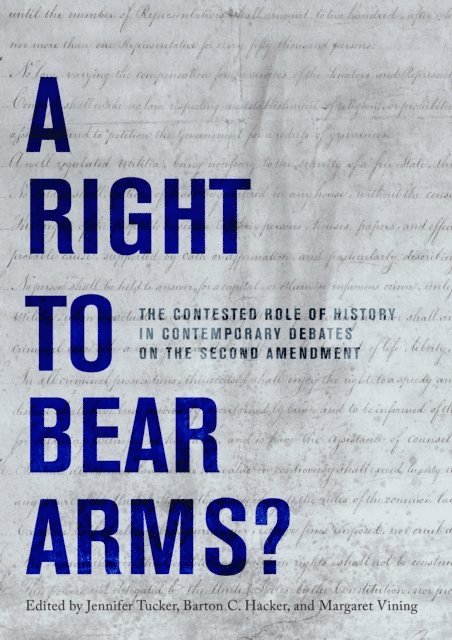 Margaret Vining, Barton C. Hacker, Jennifer Tucker - Right to Bear Arms?, E-bok
