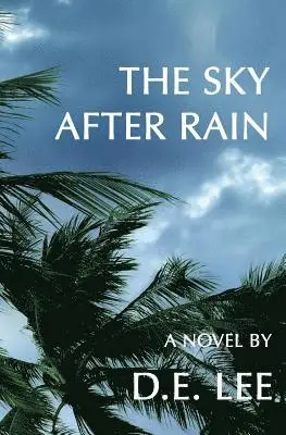 D E Lee - Sky After Rain, Häftad. Tillgänglighet: Lägg i varukorg