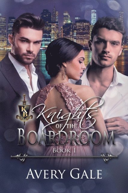 Avery Gale - Knights Of The Boardroom Book 1, E-bok