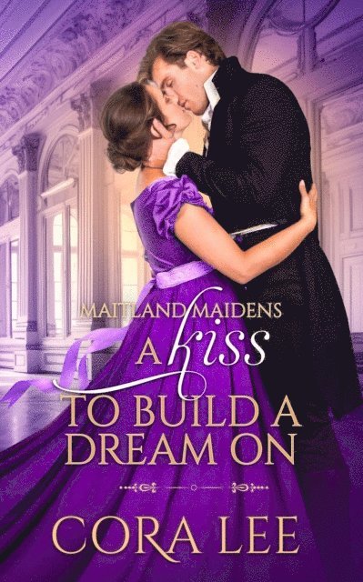 Cora Lee - Kiss to Build a Dream On, E-bok