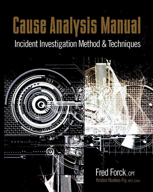 CPT Fred Forck, ABCI Kristen Noakes-Fry - Cause Analysis Manual, E-bok