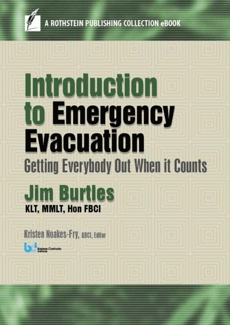 Hon FBCI Jim Burtles KLJ, MMLJ, ABCI Kristen Noakes-Fry - Introduction to Emergency Evacuation, E-bok