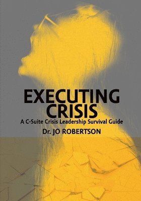 Jo Robertson - Executing Crisis, Häftad