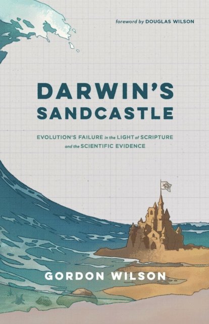 Gordon Wilson - Darwin's Sandcastle, E-bok