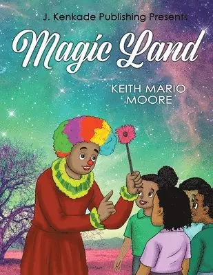 Keith Mario Moore - Magic Land, Häftad. Tillgänglighet: Lägg i varukorg