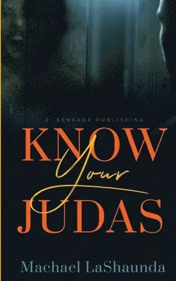 Machael Lashaunda - Know Your Judas, Häftad. Tillgänglighet: Lägg i varukorg