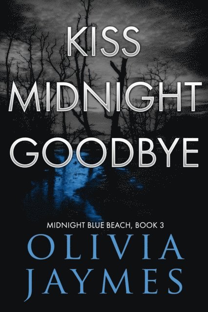 Olivia Jaymes - Kiss Midnight Goodbye, E-bok