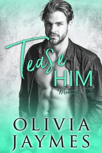 Olivia Jaymes - Tease Him, E-bok