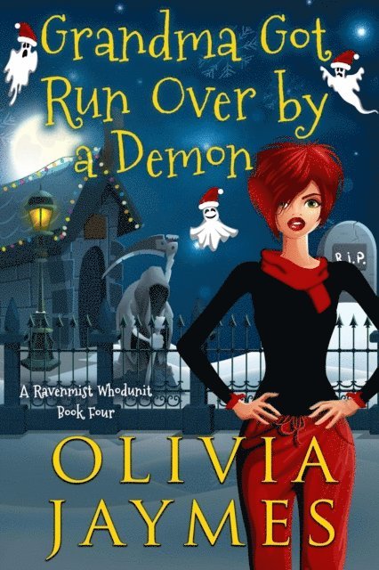 Olivia Jaymes - Grandma Got Run Over By A Demon, E-bok