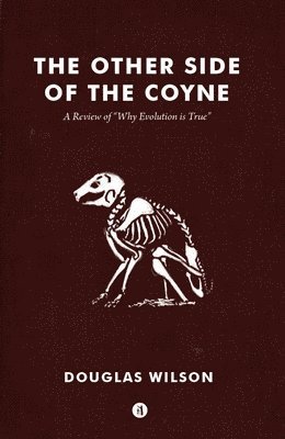 Douglas Wilson - Other Side of the Coyne, Häftad