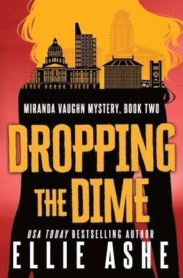 Ellie Ashe - Dropping the Dime, Häftad