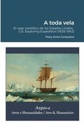 A toda vela. El viaje cient�fico de los Estados Unidos