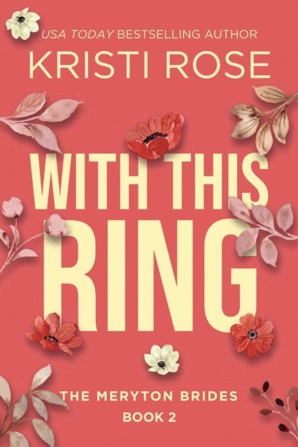 Kristi Rose - With this Ring: The Meryton Brides, E-bok