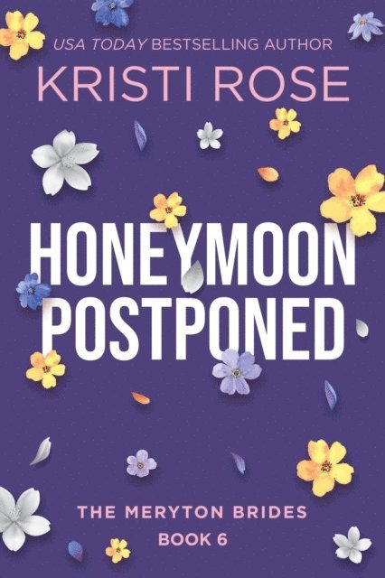 Kristi Rose - Honeymoon Postponed: A Mr. & Mrs. Darcy Adventure, E-bok