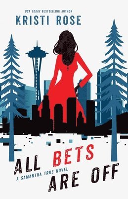 Kristi Rose - All Bets Are Off, Häftad