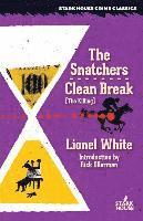 Lionel White - Snatchers / Clean Break (the Killing), Häftad