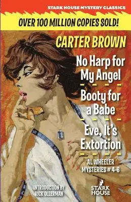 Carter Brown - No Harp for My Angel / Booty for a Babe / Eve, It's Extortion, Häftad. Tillgänglighet: Lägg i varukorg