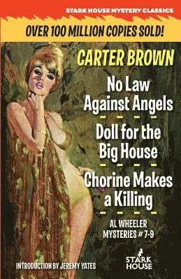 Carter Brown - No Law Against Angels / Doll for the Big House / Chorine Makes a Killing, Häftad. Tillgänglighet: Lägg i varukorg