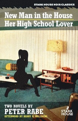 Peter Rabe - New Man in the House / Her High-School Lover, Häftad. Tillgänglighet: Lägg i varukorg
