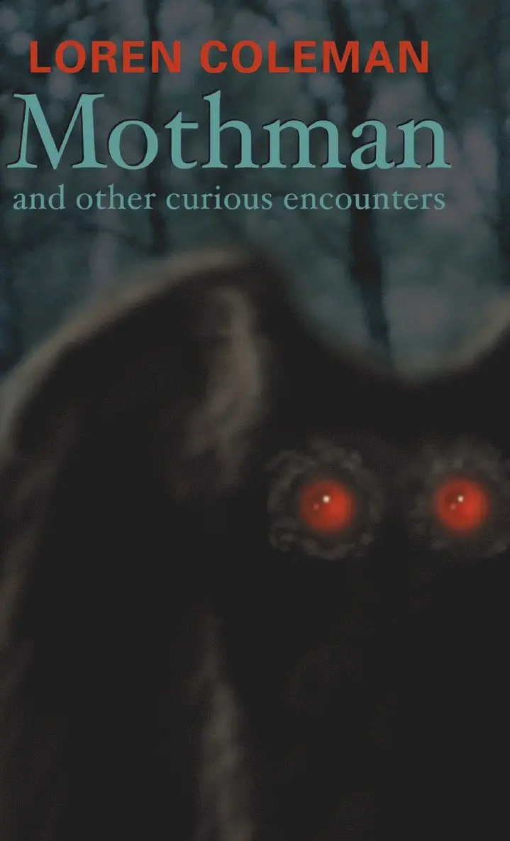 Coleman Loran - Mothman and Other Curious Encounters, Inbunden. Tillgänglighet: Lägg i varukorg