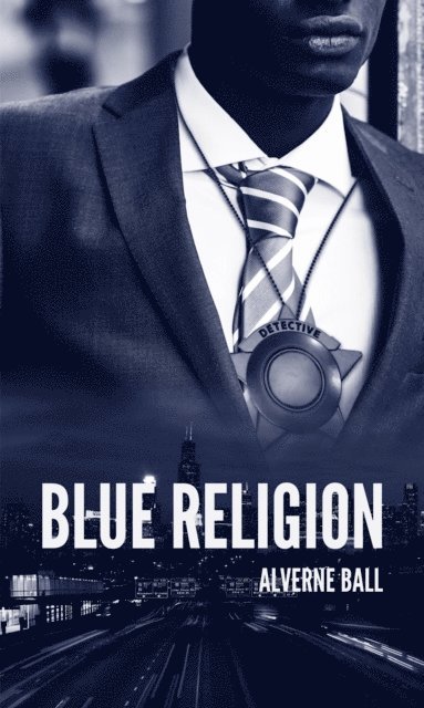 Alverne Ball - Blue Religion, E-bok