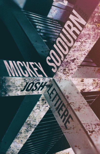 Josh Lettiere - Mickey Sojourn, E-bok