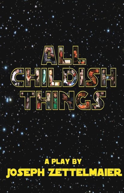 Joseph Zettelmaier - All Childish Things: A Heist Comedy, E-bok