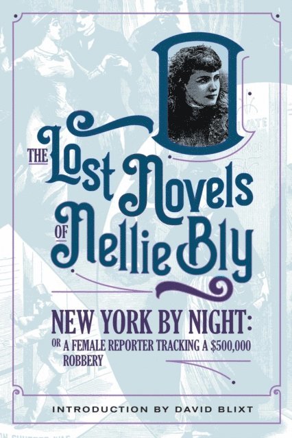 Nellie Bly, David Blixt - New York By Night, E-bok