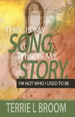 Terrie L Broom - This is My Song, This is My Story, Häftad. Tillgänglighet: Lägg i varukorg