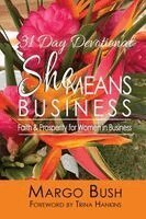 Margo D Bush - 31 Day Devotional She Means Business, Häftad