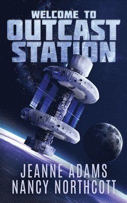 Nancy Northcott, Jeanne Adams - Welcome to Outcast Station, Häftad. Tillgänglighet: Lägg i varukorg