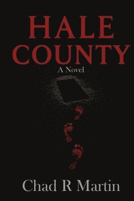 Chad R Martin - Hale County, Häftad