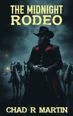 Chad R Martin - Midnight Rodeo, Häftad