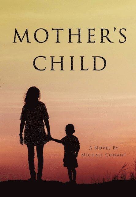 Michael Conant - Mother's Child, E-bok