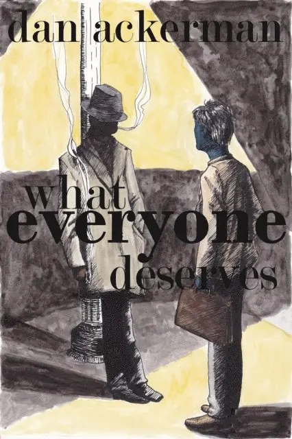 Dan Ackerman - What Everyone Deserves, E-bok. Tillgänglighet: Lägg i varukorg