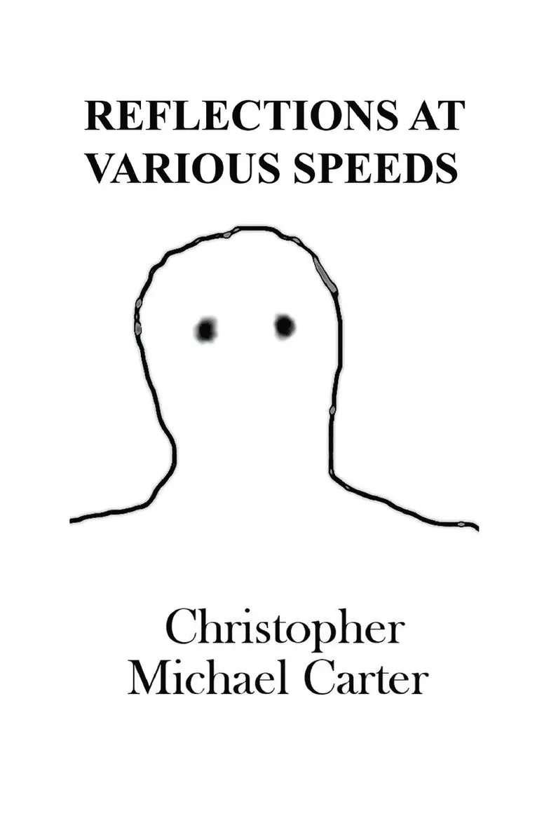 Christopher Michael Carter - Reflections at Various Speeds, Häftad. Tillgänglighet: Lägg i varukorg