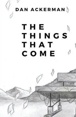 Dan Ackerman - Things That Come, Häftad. Tillgänglighet: Lägg i varukorg