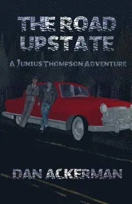 Dan Ackerman - Road Upstate, Häftad. Tillgänglighet: Lägg i varukorg