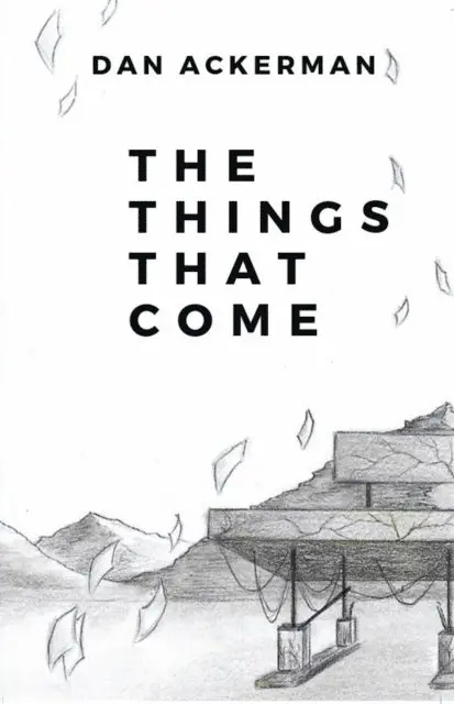 Dan Ackerman - Things That Come, E-bok. Tillgänglighet: Lägg i varukorg