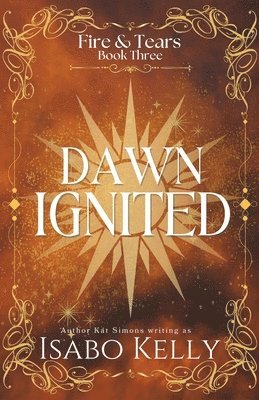 Isabo Kelly - Dawn Ignited, Häftad