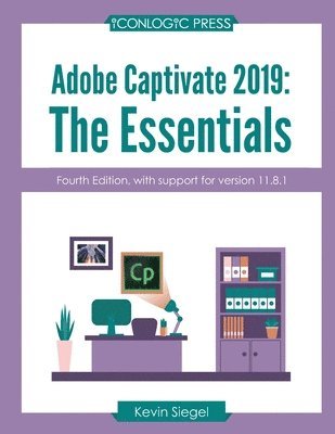 Kevin Siegel - Adobe Captivate 2019, Häftad. Tillgänglighet: Lägg i varukorg