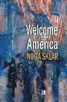 Noga Sklar - Welcome to America, Häftad. Tillgänglighet: Lägg i varukorg