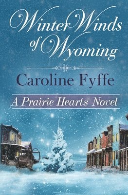 Caroline Fyffe - Winter Winds of Wyoming, Häftad