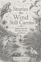 Dave C Joseph - Stories the Wind Still Carries, Häftad. Tillgänglighet: Lägg i varukorg