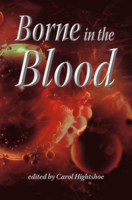 Borne in the Blood