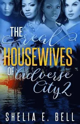 Shelia E Bell - Real Housewives of Adverse City 2, Häftad. Tillgänglighet: Lägg i varukorg