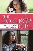 Shelia E. Bell - The Lollipop Girl, Häftad. Tillgänglighet: Lägg i varukorg