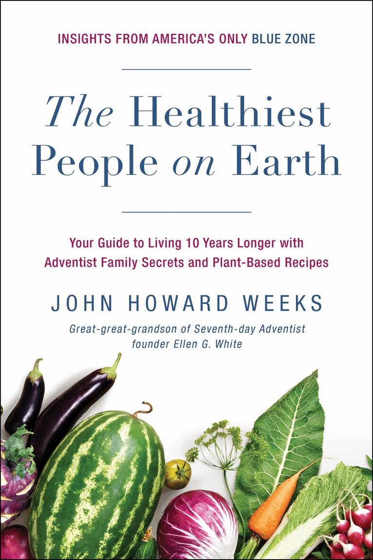 John Howard Weeks - Healthiest People on Earth, Häftad. Tillgänglighet: Lägg i varukorg